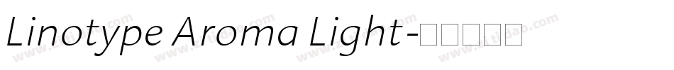 Linotype Aroma Light字体转换